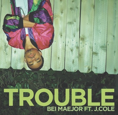 Trouble (feat. J. Cole) - Single