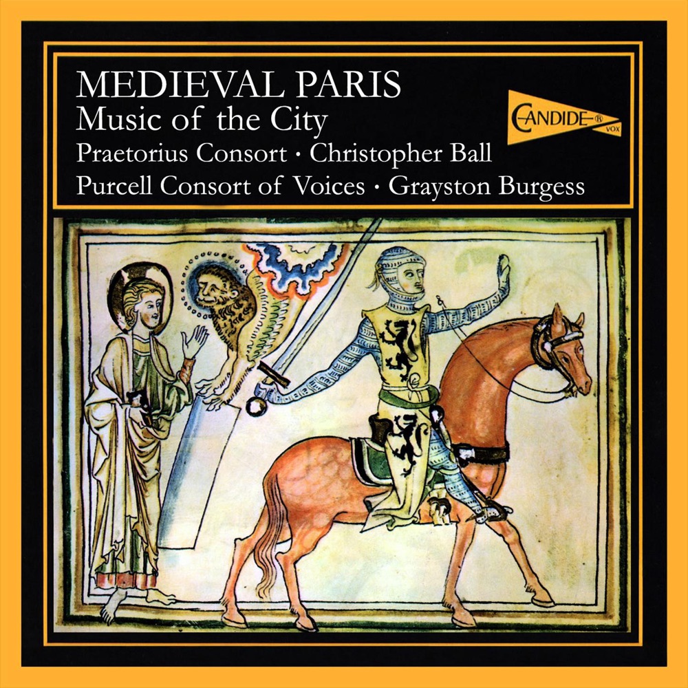 Обложка альбома «Medieval Paris - Music of the City» — Praetorius Consort, Christopher Ball, Purcell Consort of Voices & Grayston Burgess