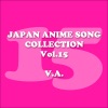 Japan Animesong Collection, Vol.15 (Anison - Japan)