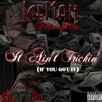 It Ain't Trickin' (If You Got It) [feat. Kita] - Single