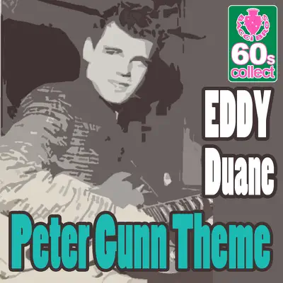 Peter Gunn Theme (Digitally Remastered) - Single - Duane Eddy