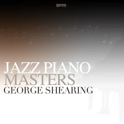 Jazz Piano Masters - George Shearing Jazz Piano Masters - George Shearing