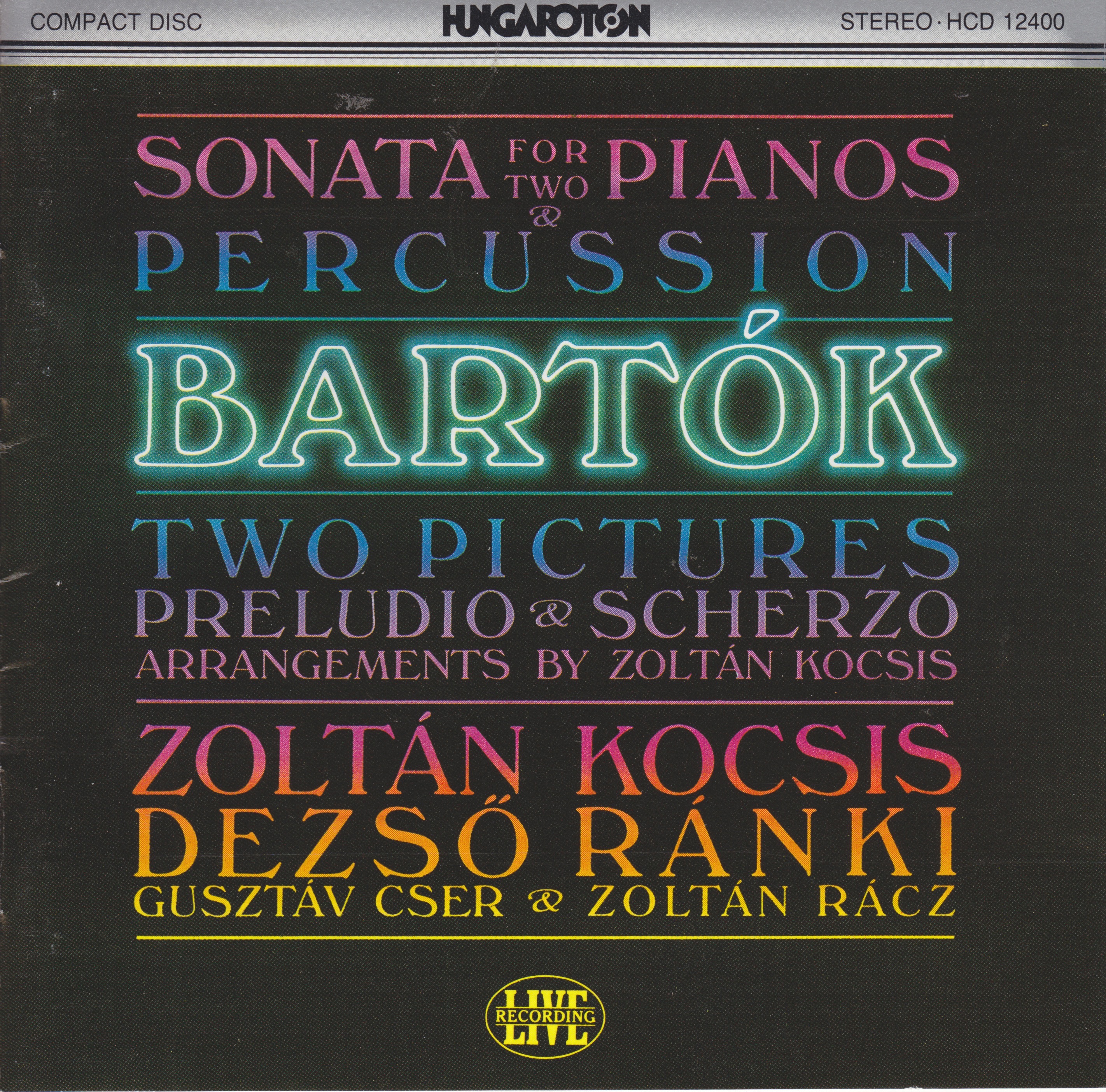 Bartók: Sonata for Two Pianos and Percussion by Zoltán Kocsis, Dezsö Ránki, Gusztáv Cser & Zoltan Racz album cover