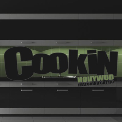 Cookin (Original) (feat. Tha GUTTA! Dream) - Single