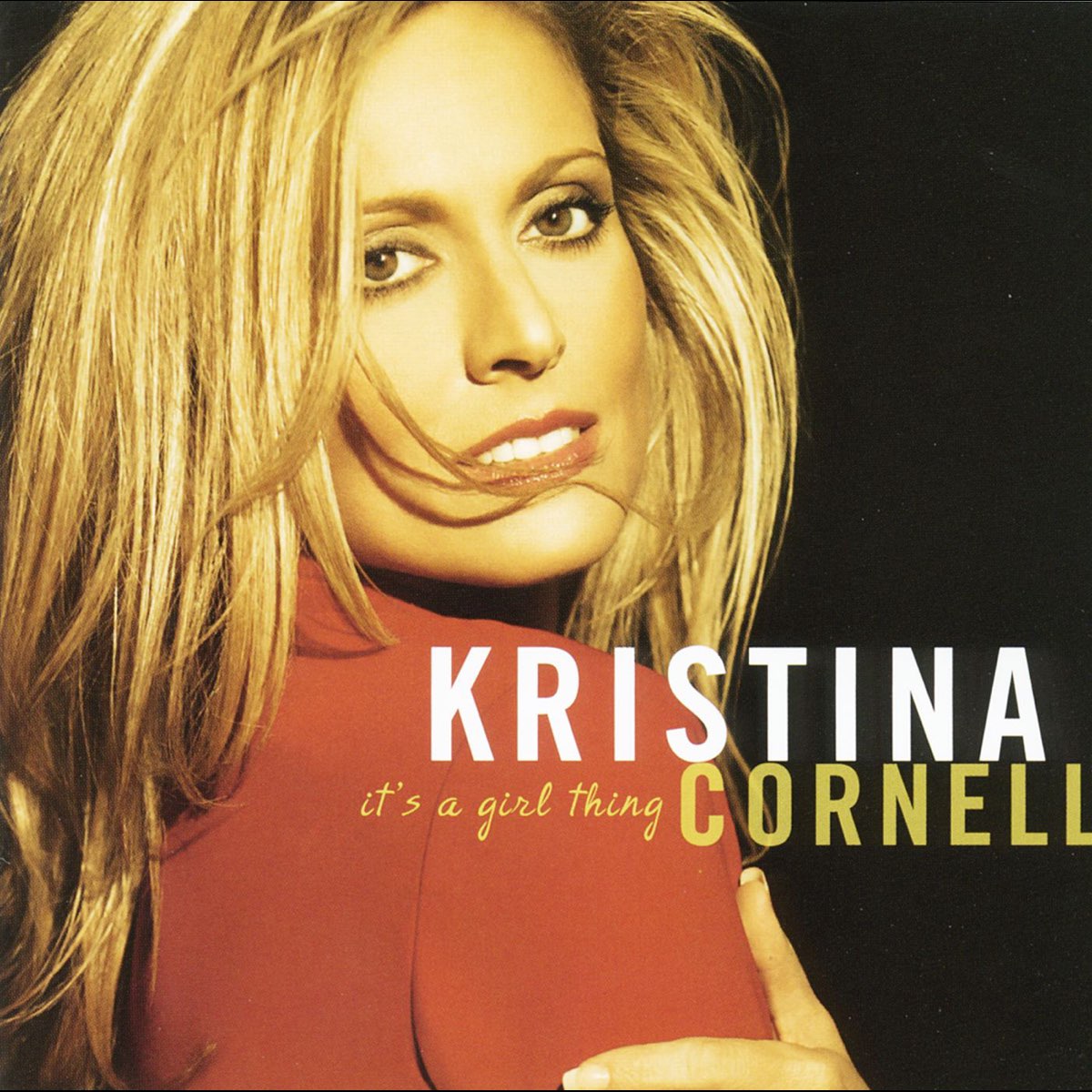 ‎It's a Girl Thing Album by Kristina Cornell Apple Music