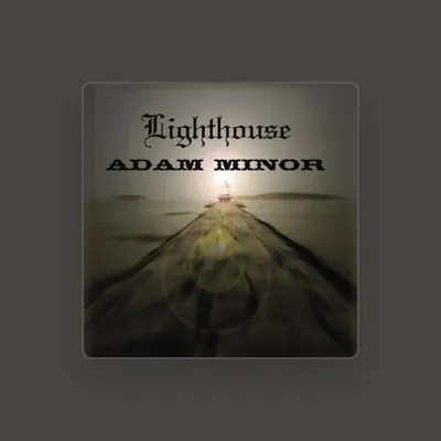 Listen to Adam Minor, watch music videos, read bio, see tour dates & more!