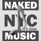 Cover art for It's Love (Naked & Lovely Mix) by Naked Music NYC