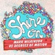 Shine On Mark Wilkinson vs Degrees of Motion EP