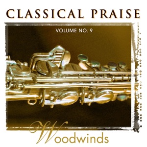 Classical Praise, Vol. 9: Woodwinds