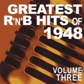 Greatest R & B Hits of 1948 Volume 3