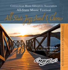 CMEA Connecticut Music Educator’s 2010 All State Jazz Band All State Chorus