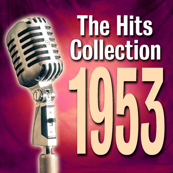 The Hits Collection 1953 - Multi-interprètes