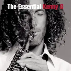 The Essential Kenny G - Kenny G