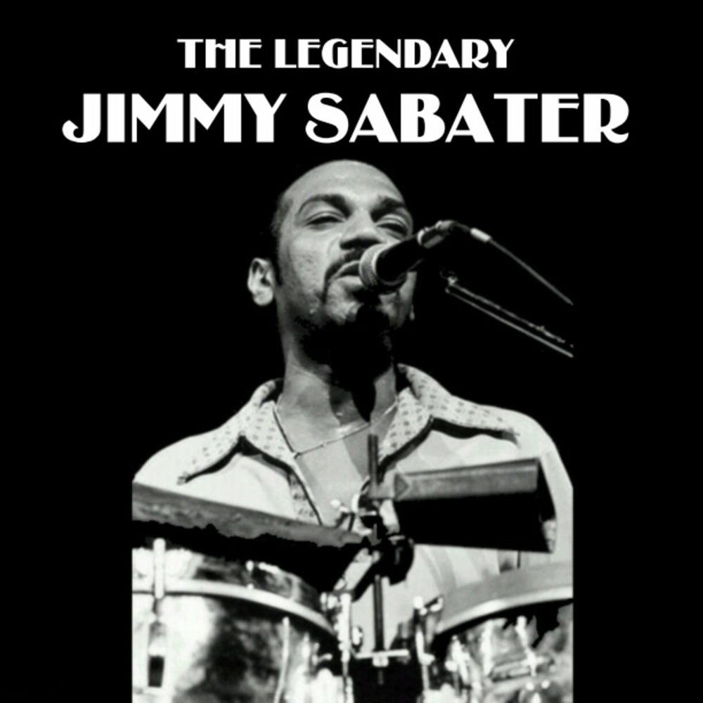 Обложка альбома «The Legendary Jimmy Sabater» — Jimmy Sabater