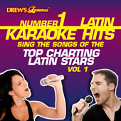 Drew's Famous #1 Latin Karaoke Hits: Sing the Songs of the Top Charting Latin Stars Vol. 1