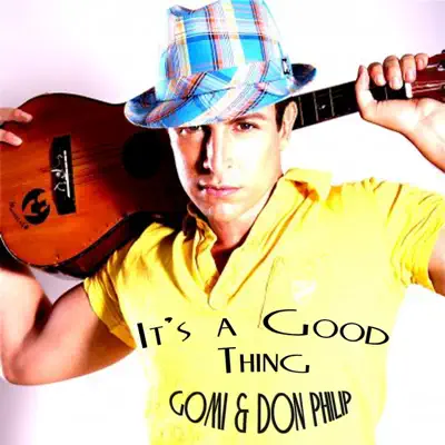It's a Good Thing - Single - Don Philip