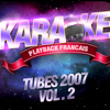 Tubes 2007, Vol. 2 - Karaoké Playback Français