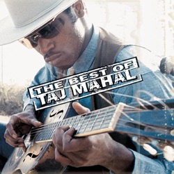 Taj Mahal - Going Up to the Country, Paint My Mailbox Blue