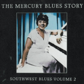 The Mercury Blues Story (1945-1955) - Southwest Blues, Vol. 2