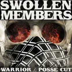 Warrior/Posse Cut - Swollen Members Warrior/Posse Cut - Swollen Members