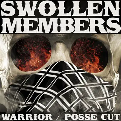 Warrior/Posse Cut - Swollen Members Warrior/Posse Cut - Swollen Members