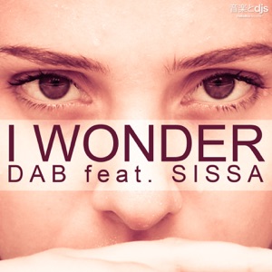I Wonder (feat. Sissa) [Remixes] - EP