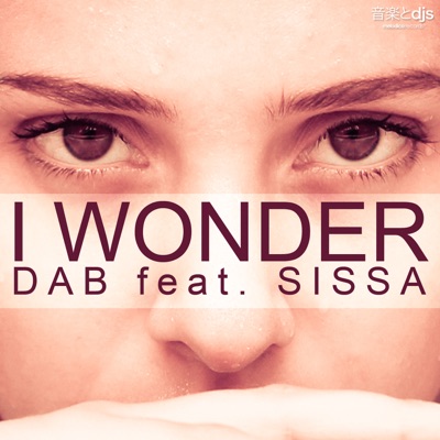 I Wonder (feat. Sissa) [Remixes] - EP