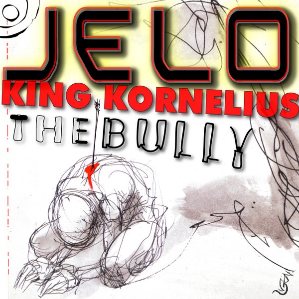 Обложка альбома «JELO & King Kornelius - The Bully - Single» — Jelo & King Kornelius