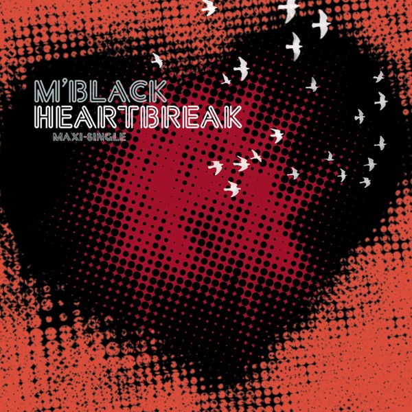 Heartbreak (Remixes) - EP