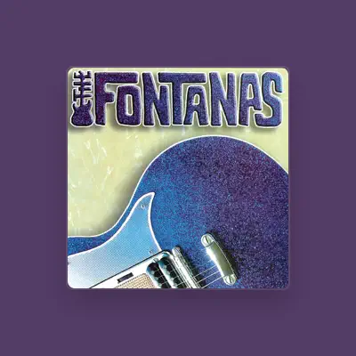 Listen to The Fontanas, watch music videos, read bio, see tour dates & more!