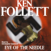 Eye of the Needle - Ken Follett