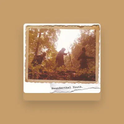 Listen to Neanderthal Youth, watch music videos, read bio, see tour dates & more!