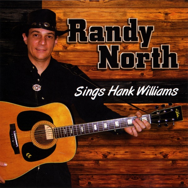 Randy North Sings Hank Williams