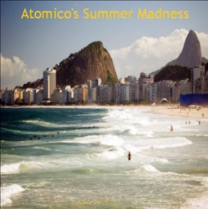 Atomico's Summer Madness