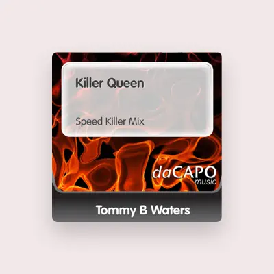 Listen to Tommy B Waters, watch music videos, read bio, see tour dates & more!