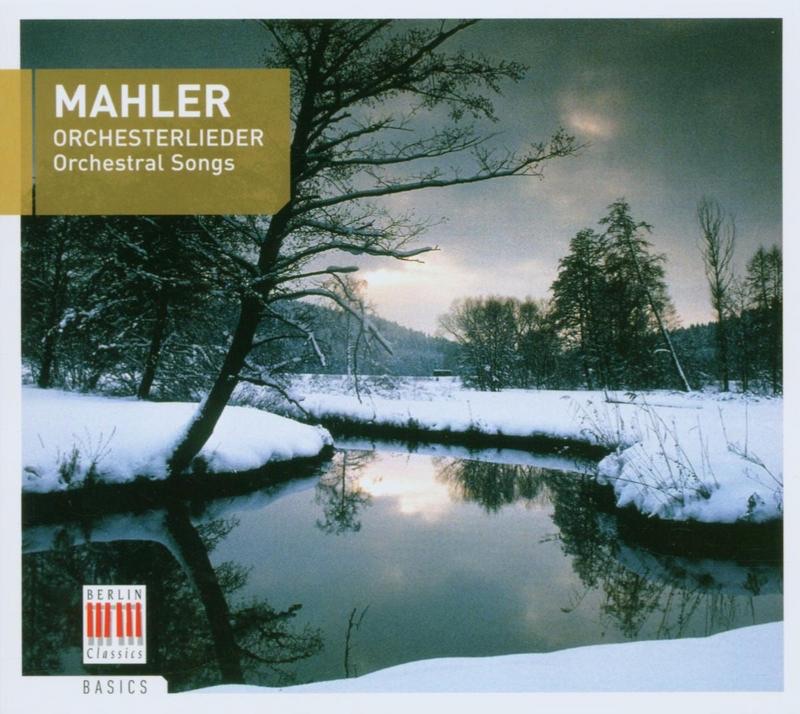 Mahler: Orchesterlieder (Orchestral Songs) by Berliner Sinfonie Orchester, Gewandhausorchester, Günther Herbig, Kurt Masur, Otmar Suitner, Siegfried Lorenz & Staatskapelle Berlin album cover