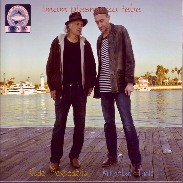 Обложка альбома «Imam Pjesmu Za Tebe» — Rade Serbedzija & Miroslav Tadic