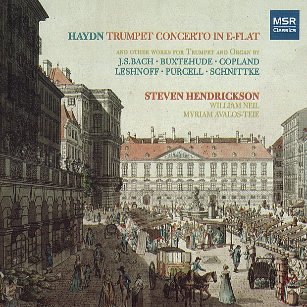 Обложка альбома «Haydn: Trumpet Concerto and other works for Trumpet and Organ» — Steven Hendrickson & William Neil