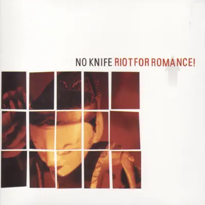 Riot For Romance! - No Knife Riot For Romance! - No Knife