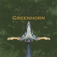 Greenhorn - Diss