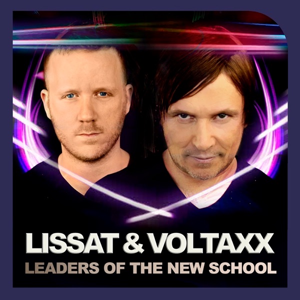 Leaders of the New School Present Lissat & Voltaxx