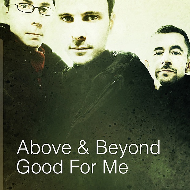 Above, Beyond - Good For Me (Above & Beyond Extended Club Mix)