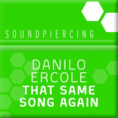 Listen to That Same Song Again - EP by Danilo Ercole