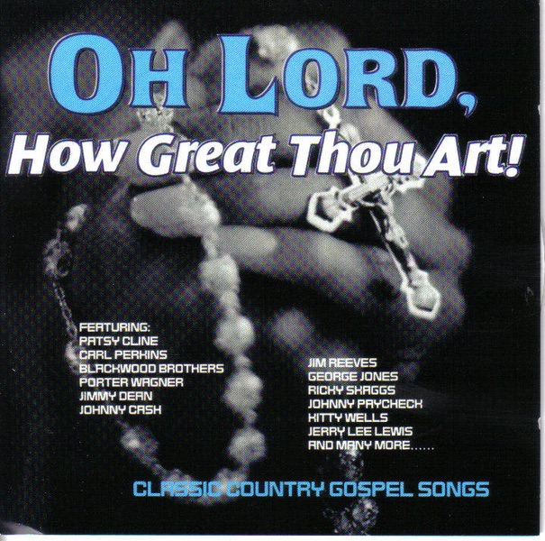 Oh Lord How Great Thou Art