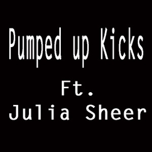 Pumped Up Kicks (feat. Julia Sheer) - Single