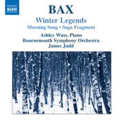Bax: Winter Legends - Ashley Wass, James Judd & Bournemouth Symphony Orchestra