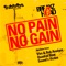 No Pain, No Gain (Viro & Rob Analyze Remix) - BreakZhead lyrics