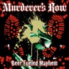 Beer Fueled Mayhem