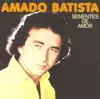 Amado Batista - Sementes de Amor