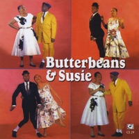 Butterbeans & Susie - Butterbeans & Susie